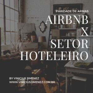 Leia mais sobre o artigo Airbnb x Setor Hoteleiro