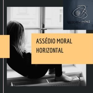 Leia mais sobre o artigo Assédio moral horizontal
